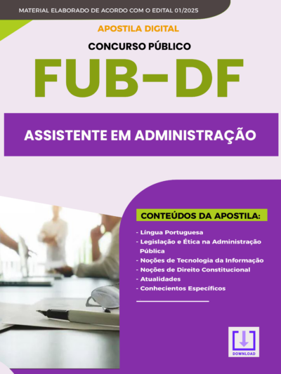 Apostila Concurso FUB-DF 2025 - Assistente em Administração