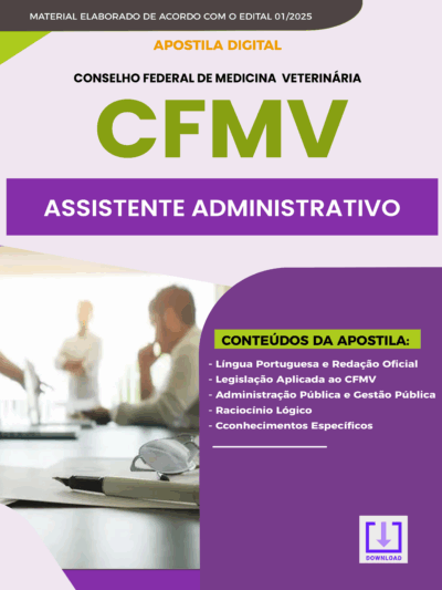 Apostila Concurso CFMV 2025 - Assistente Administrativo