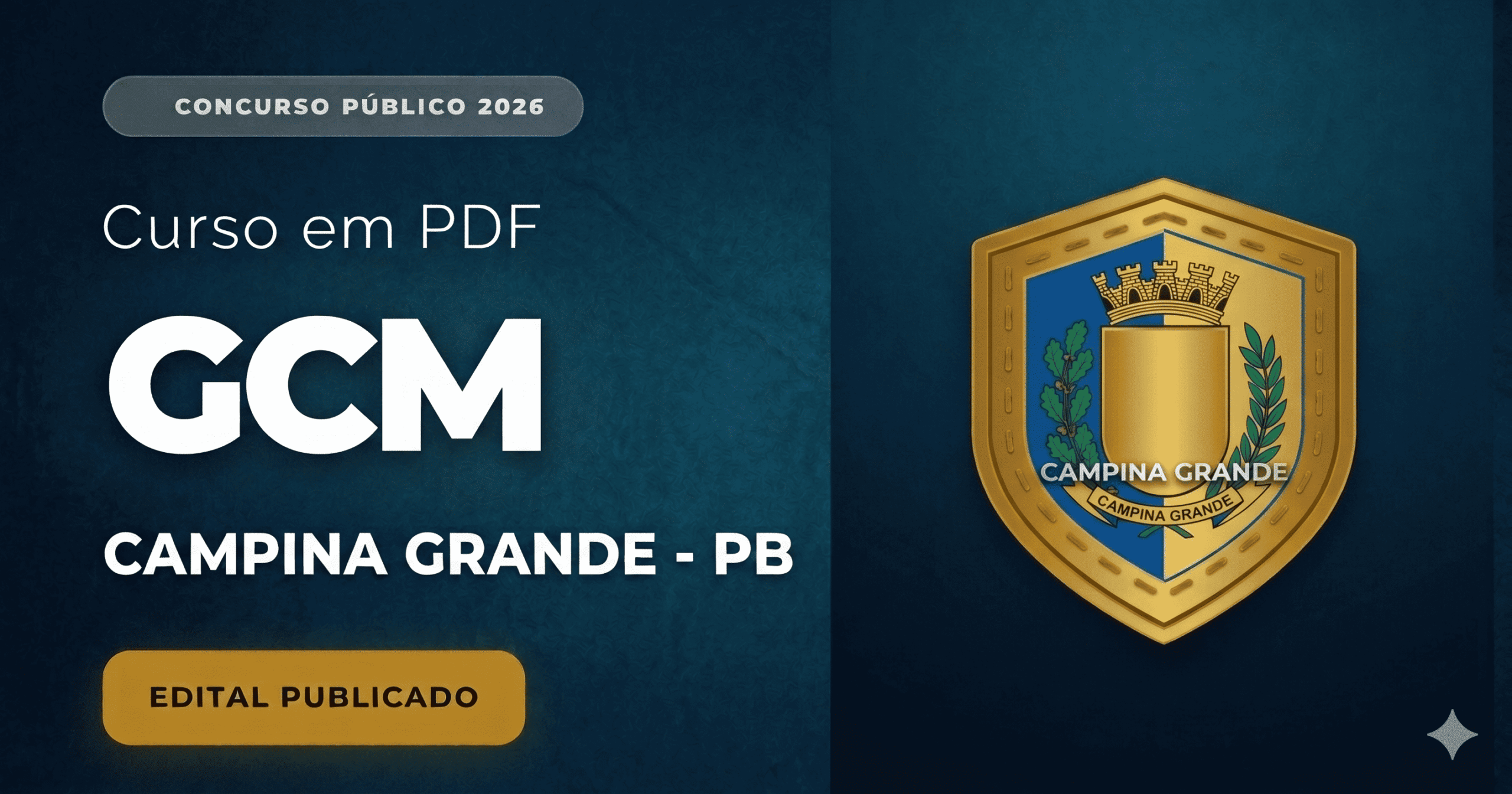 Material de estudo em PDF para a Guarda Civil Municipal (GCM) de Campina Grande, Paraíba, edição 2026. A imagem contém o título do curso, a indicação de edital publicado e o brasão estilizado